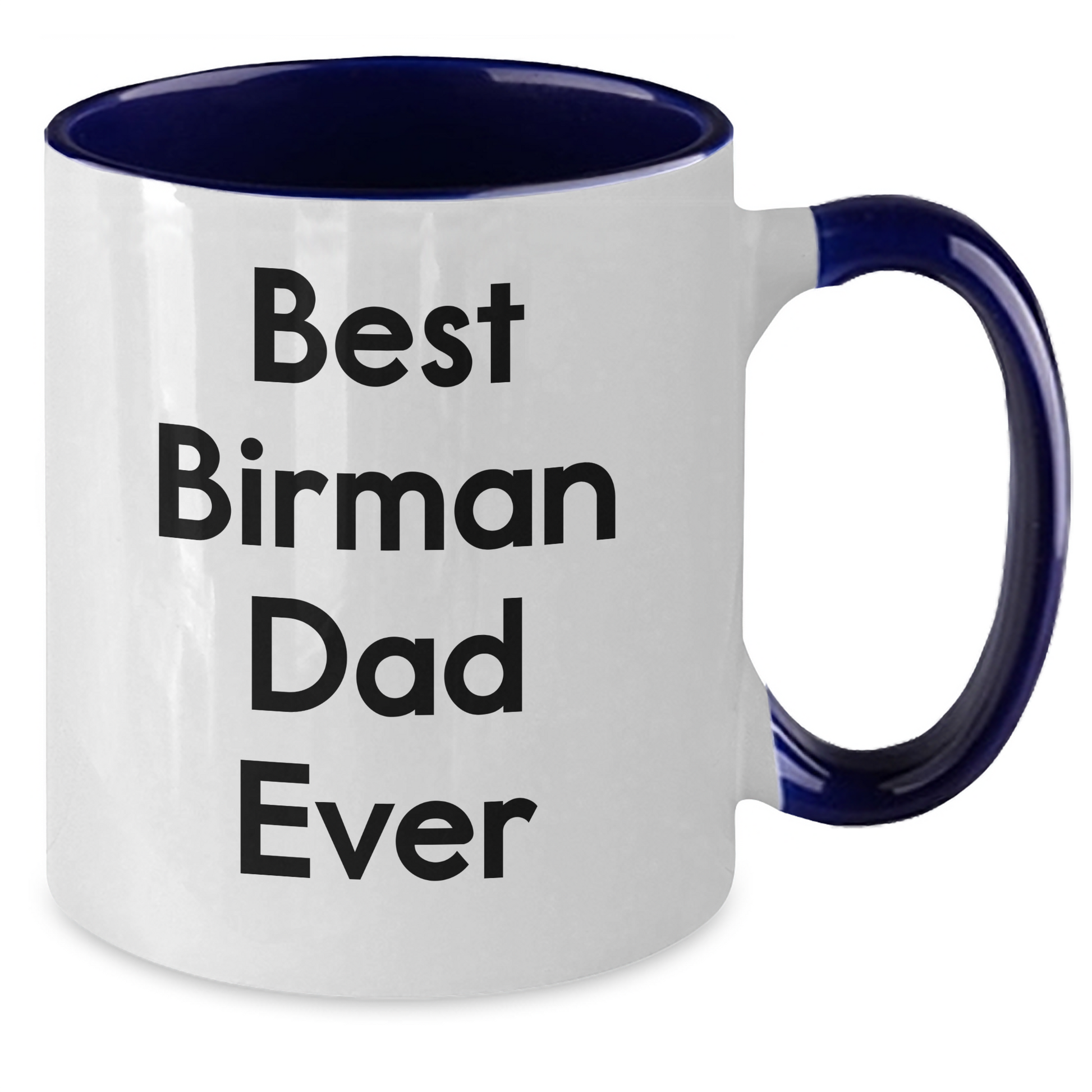 Funny Birman Cat Lovers Gifts from Dad to Best Birman Dad Ever on Two Tone Coffee Mug for Father's Day - Additional
