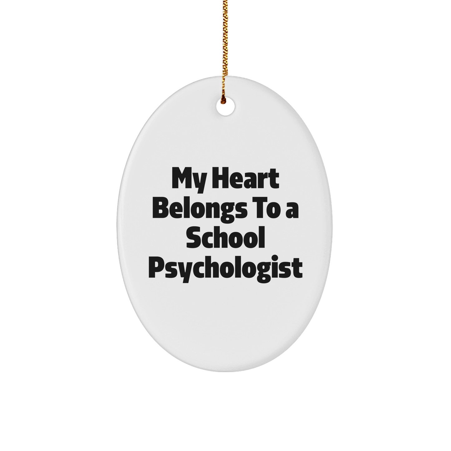 My Heart Belongs to a School Psychologist Oval Ornament, Gifts for School Psychologists, Christmas Unique Gifts from Family, Friends, or Coworkers - Image 1