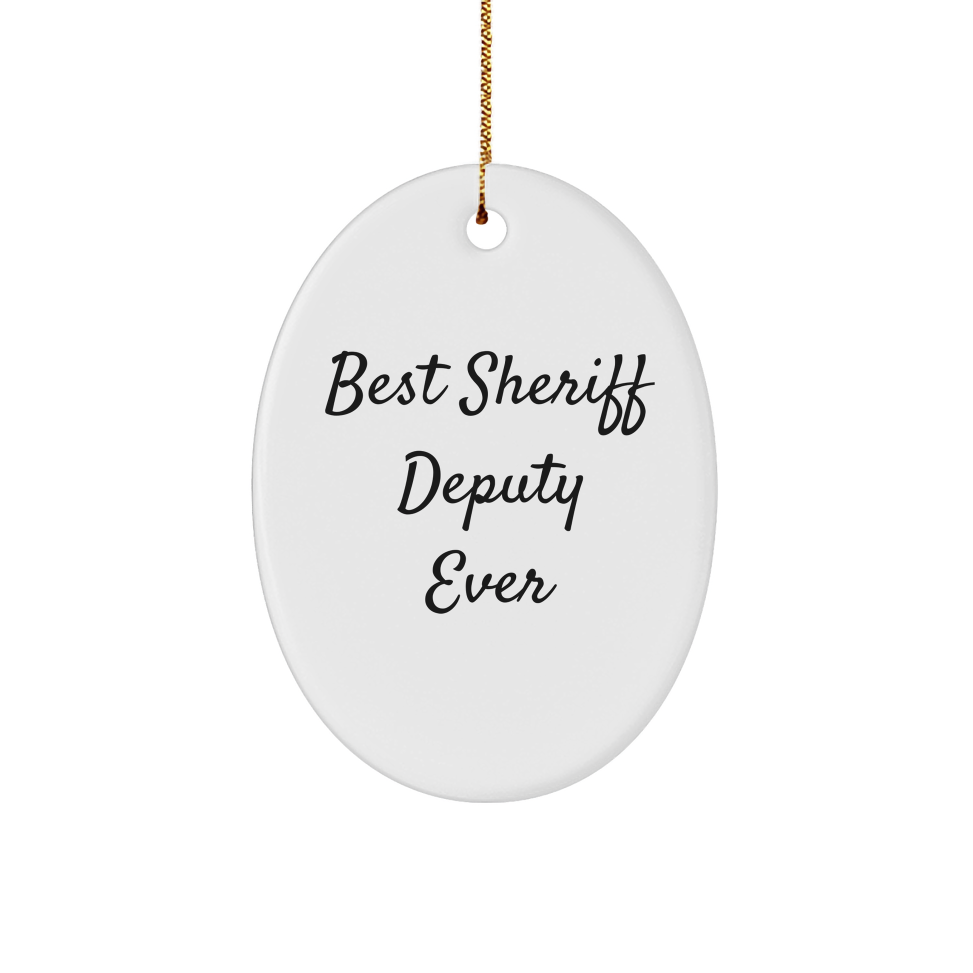 Sheriff Deputy Gifts from Friends - Best Sheriff Deputy Ever Oval Ornament, Christmas Unique Gifts for Sheriff Deputy Men - Image 1