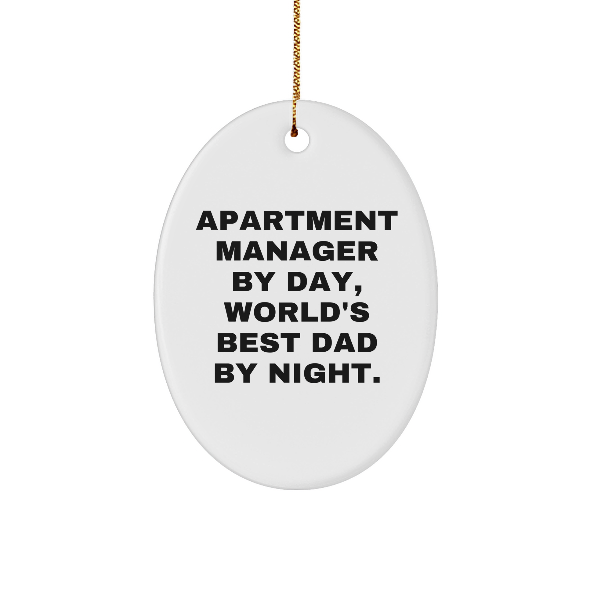 Apartment Manager Gifts from Men - Oval Ornament By Day, World's Best Dad By Night. - Christmas Unique Gifts for Apartment Manager - Image 1