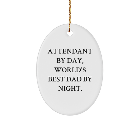 Attendant Gifts by Day, World's Best Dad by Night Oval Ornament, Funny Christmas Unique Gift for Men, White, 3.25'' Tall, Gifts from Mom, Dad, or Friend for Attendant - Image 1