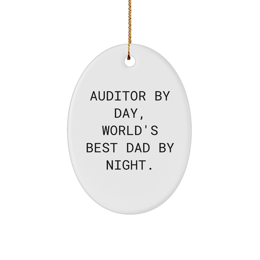 Auditor Gifts by Day, World's Best Dad by Night Oval Ornament, Funny Christmas Unique Gift from Family, Friends, or Coworkers to Auditor - Image 1