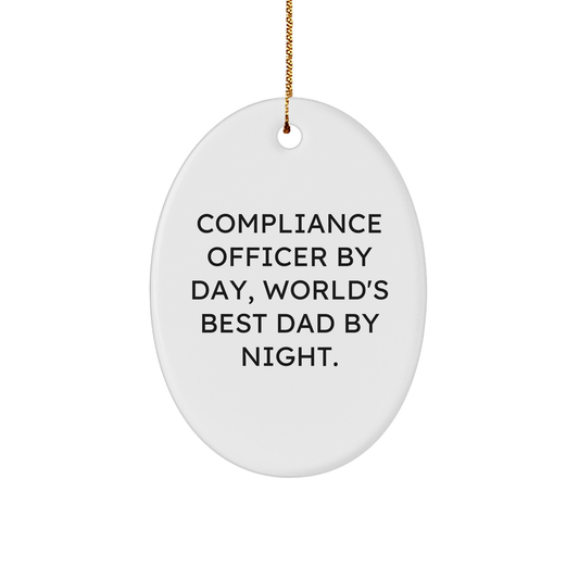Compliance Officer Gifts from Men, Compliance Officer By Day, Christmas Unique Oval Ornament, Funny Quote - Image 1