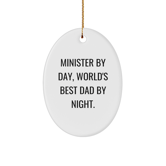 Minister Gifts from Men - Minister By Day, World's Best Dad By Night. - Oval Ornament for Christmas - Image 1