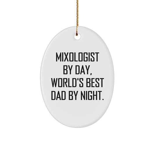 Mixologist Gifts, Funny Quote Oval Ornament, White, 3.25" Tall, Perfect for Christmas, Gifts from Dad to Mixologist - Image 1
