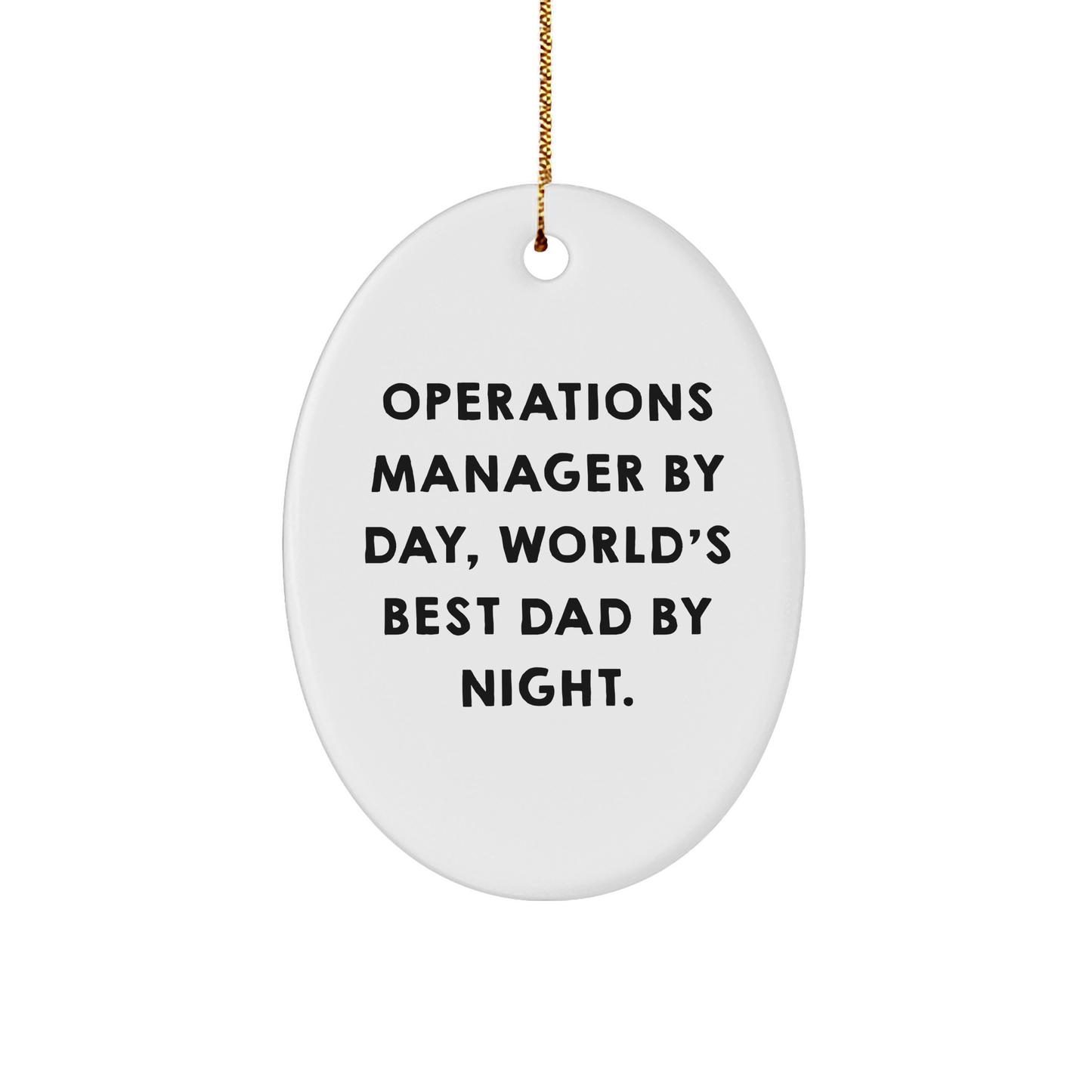 Funny Oval Ornament for Operations Manager Gifts from Dad, World's Best, to Operations Manager Friends and Family by Christmas - Image 1