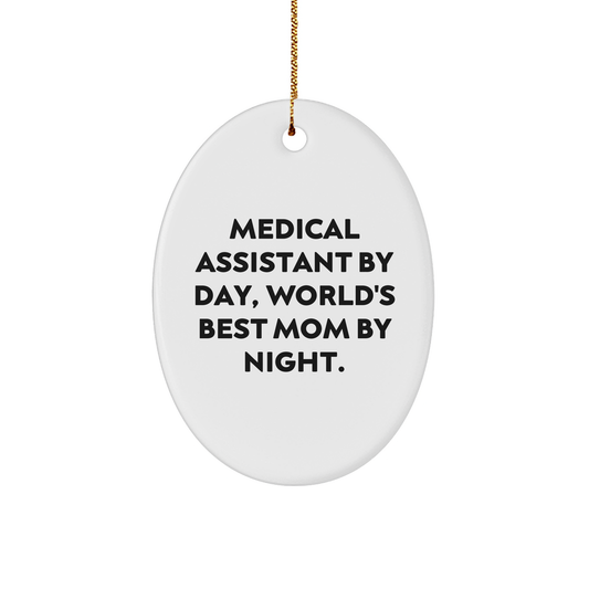 Medical Assistant Gifts, Funny Quote Oval Ornament, Gifts from Friends to Medical Assistant, Christmas Unique Gifts for Women - Image 1