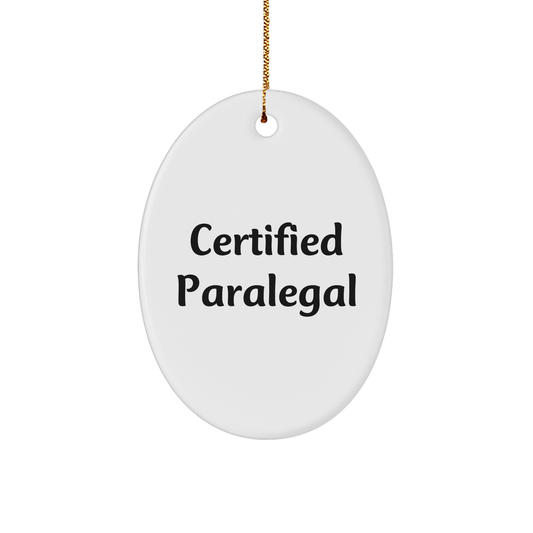 Funny Certified Paralegal Oval Ornament Gifts from Friends for Paralegal Professionals Christmas Unique Gifts - Image 1