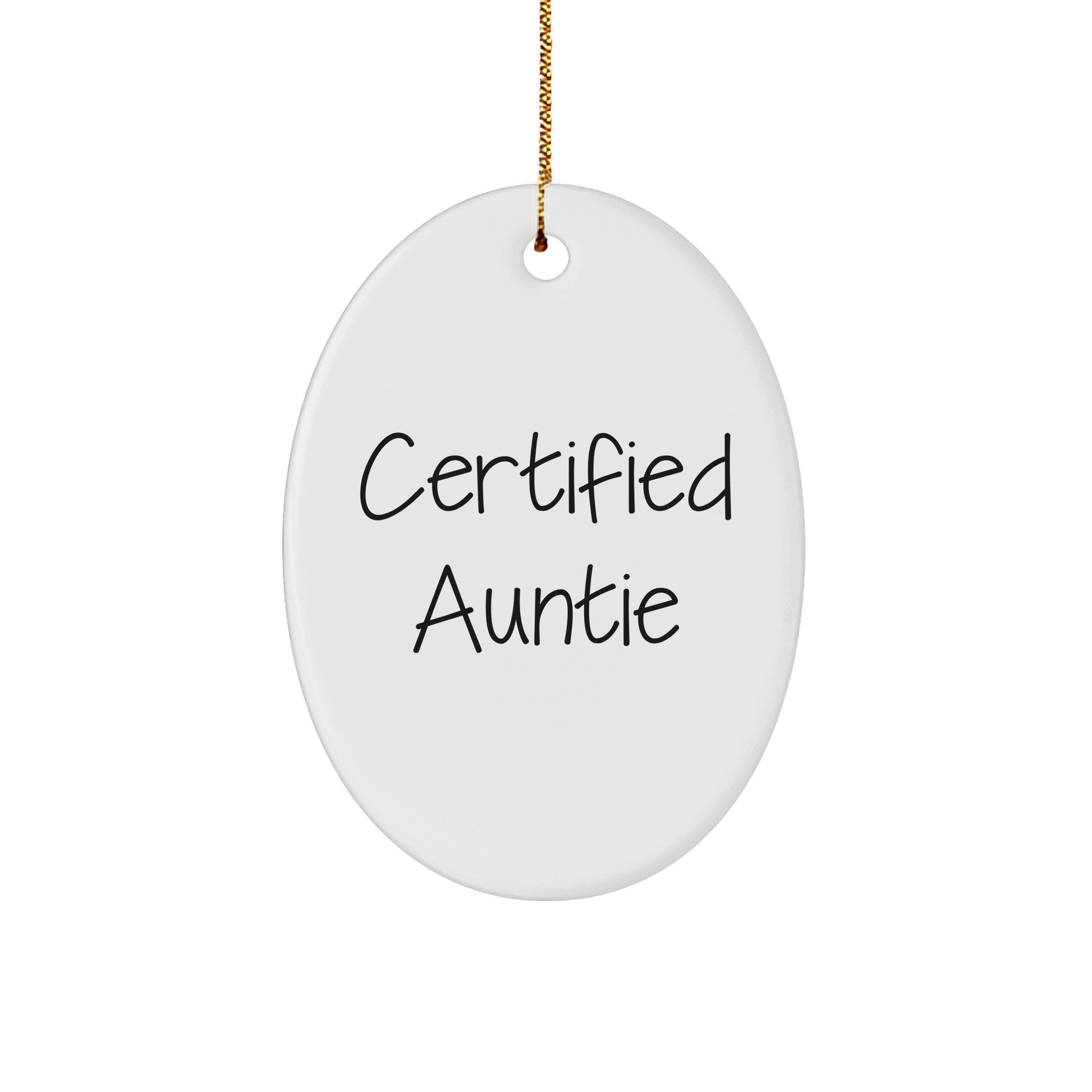 Funny Auntie Gifts from Men to Aunties - 'Certified Auntie' Oval Ornament for Christmas Unique Gifts - Image 1