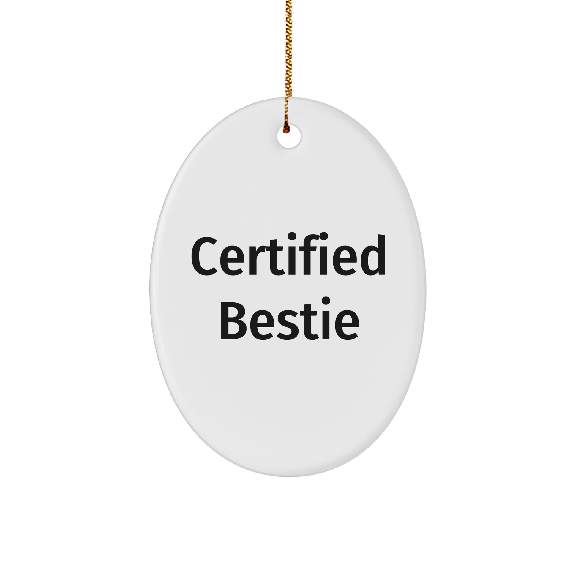 Funny Bestie Gifts from Friends - Christmas Oval Ornament with Inspirational Quote - A Great Gift for Bestie - Image 1