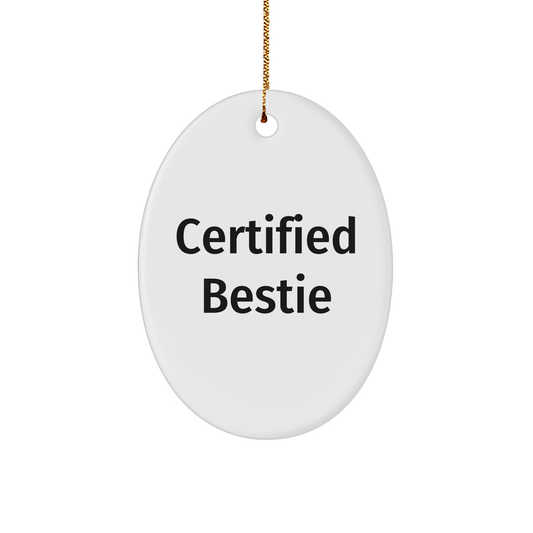 Funny Bestie Gifts from Friends - Christmas Oval Ornament with Inspirational Quote - A Great Gift for Bestie - Image 1