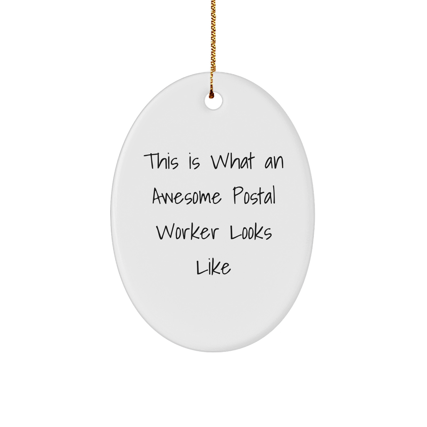 Funny Postal Worker Gifts from Friends - This Is What An Awesome Postal Worker Looks Like Oval Ornament, Christmas Unique Presents for Postal Worker - Image 1