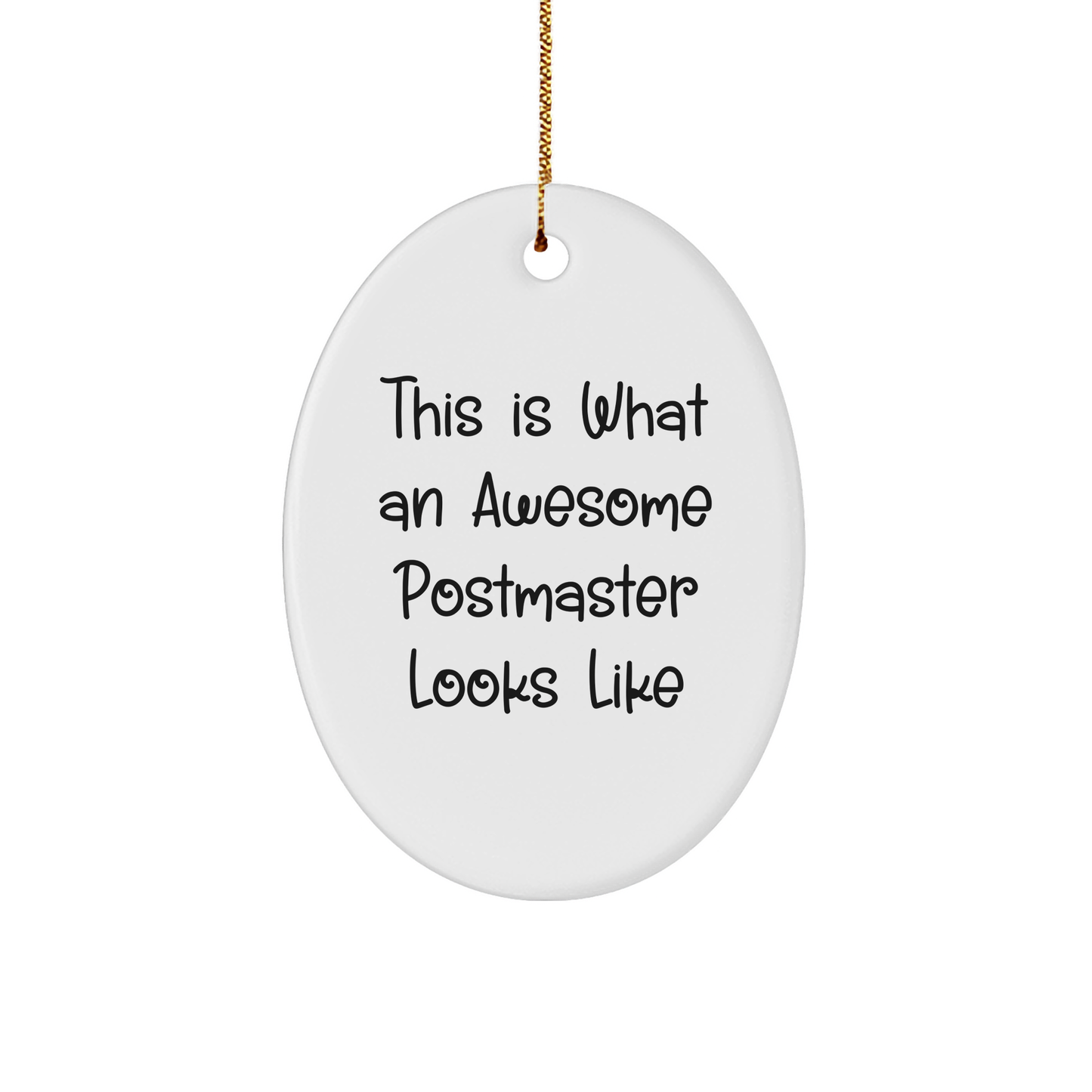 Funny Postmaster Gifts Oval Ornament, This Is What An Awesome Postmaster Looks Like, Christmas Unique Gifts for Men, Women, Friends from Family - Image 1