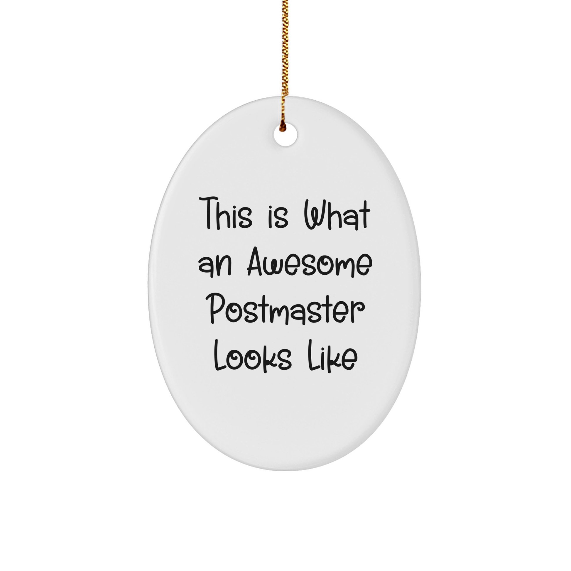 Funny Postmaster Gifts Oval Ornament, This Is What An Awesome Postmaster Looks Like, Christmas Unique Gifts for Men, Women, Friends from Family - Image 1