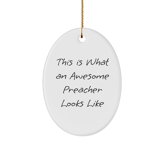 Funny Preacher Gifts from Friends for Preachers - This Is What An Awesome Preacher Looks Like Oval Ornament for Christmas - Image 1