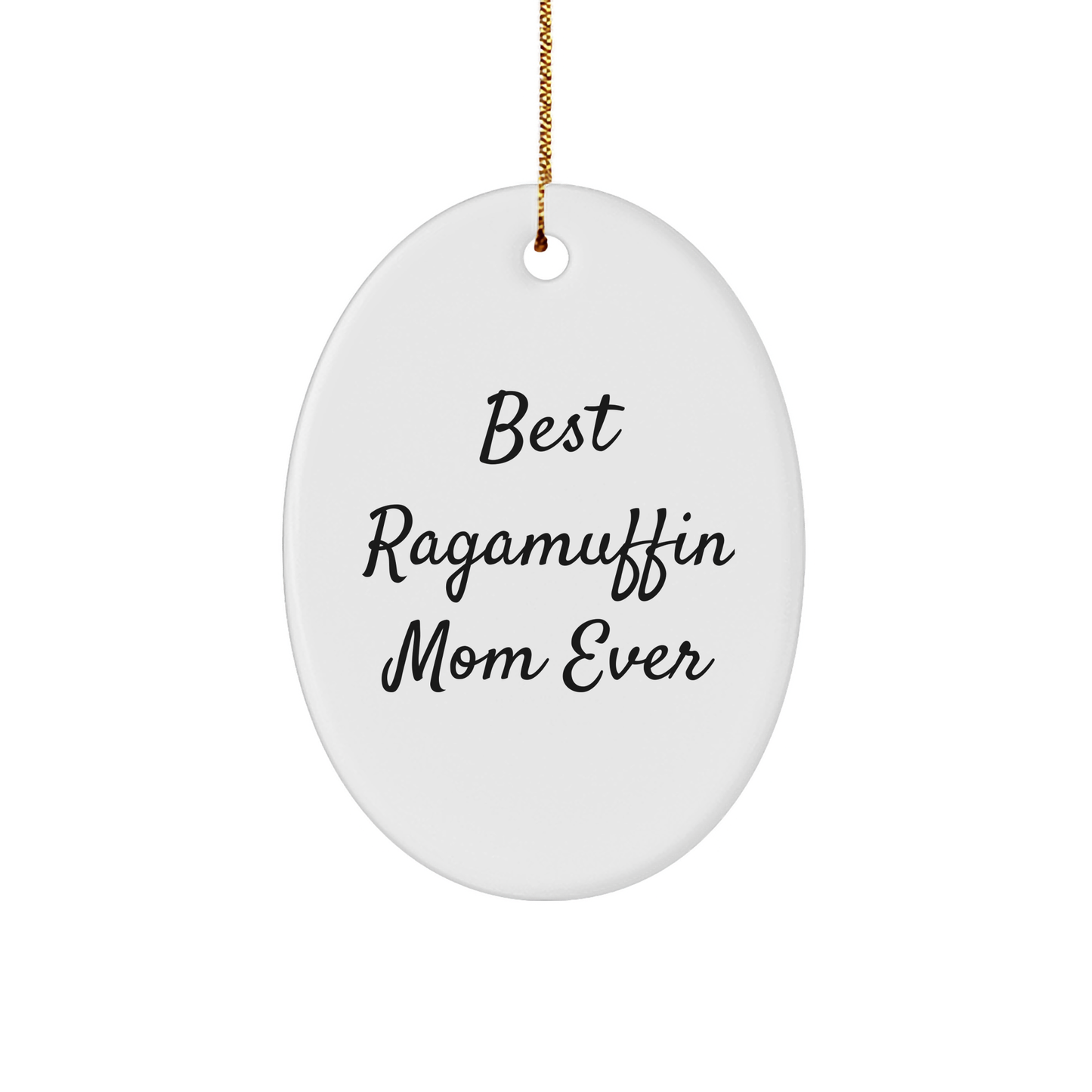 Ragamuffin Cat Gifts from Best Mom Ever, Oval Ornament for Christmas, Funny Quote, Gifts for Ragamuffin Cat Lovers - Image 1