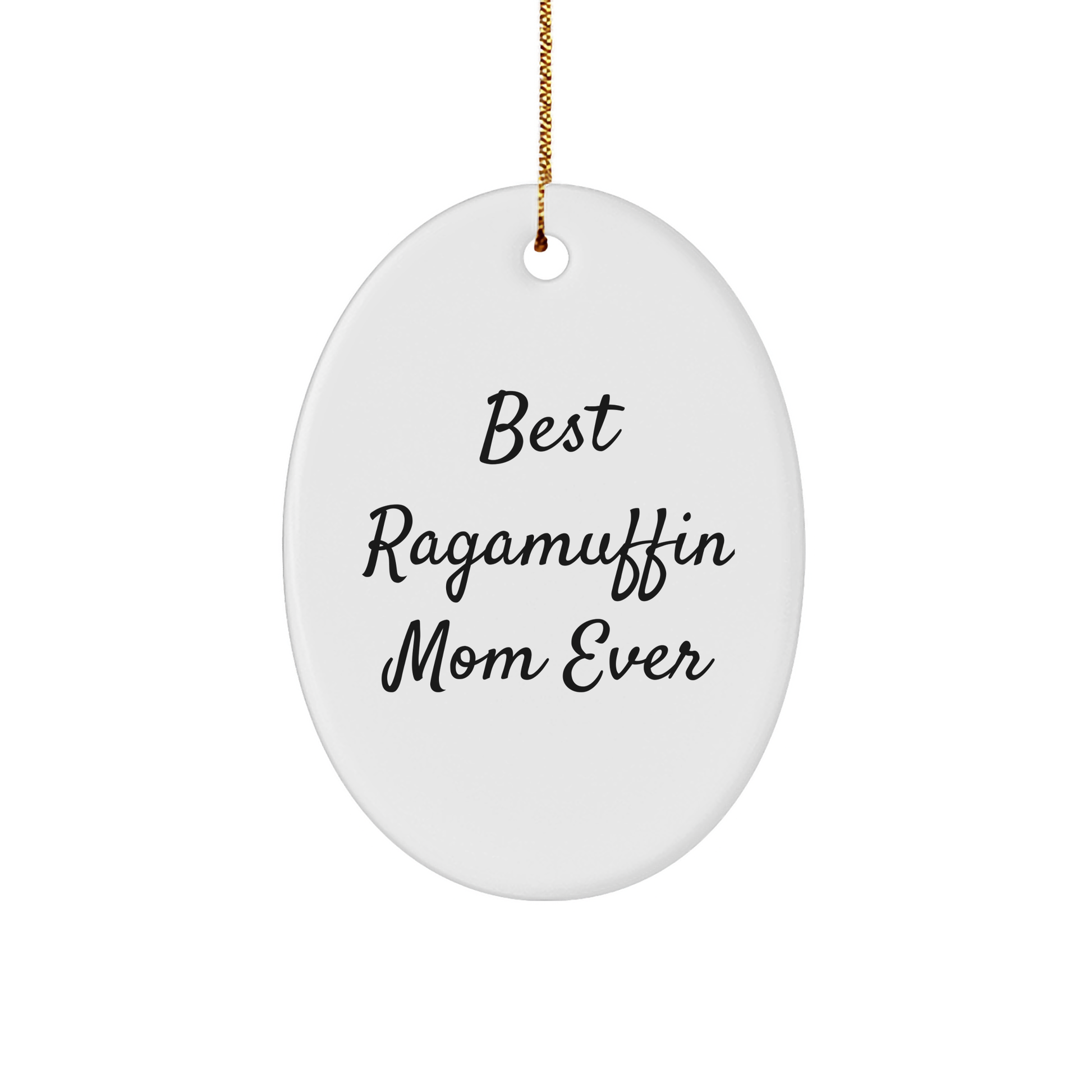 Ragamuffin Cat Gifts from Best Mom Ever, Oval Ornament for Christmas, Funny Quote, Gifts for Ragamuffin Cat Lovers - Image 1