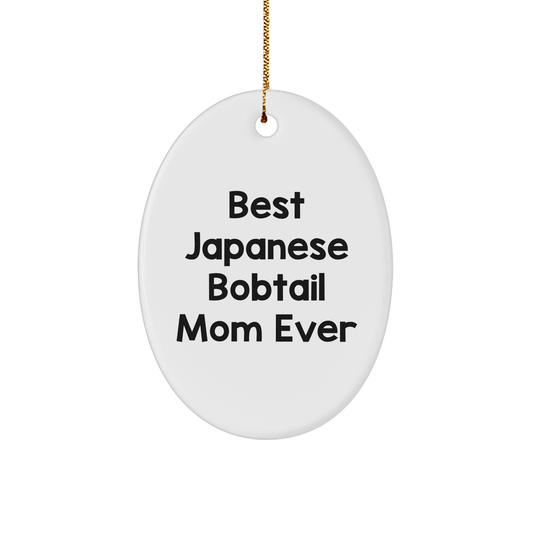 Funny Japanese Bobtail Cat Mom Gifts from Family to Friends - Best Japanese Bobtail Mom Ever Oval Ornament for Christmas Unique Gifts - Image 1