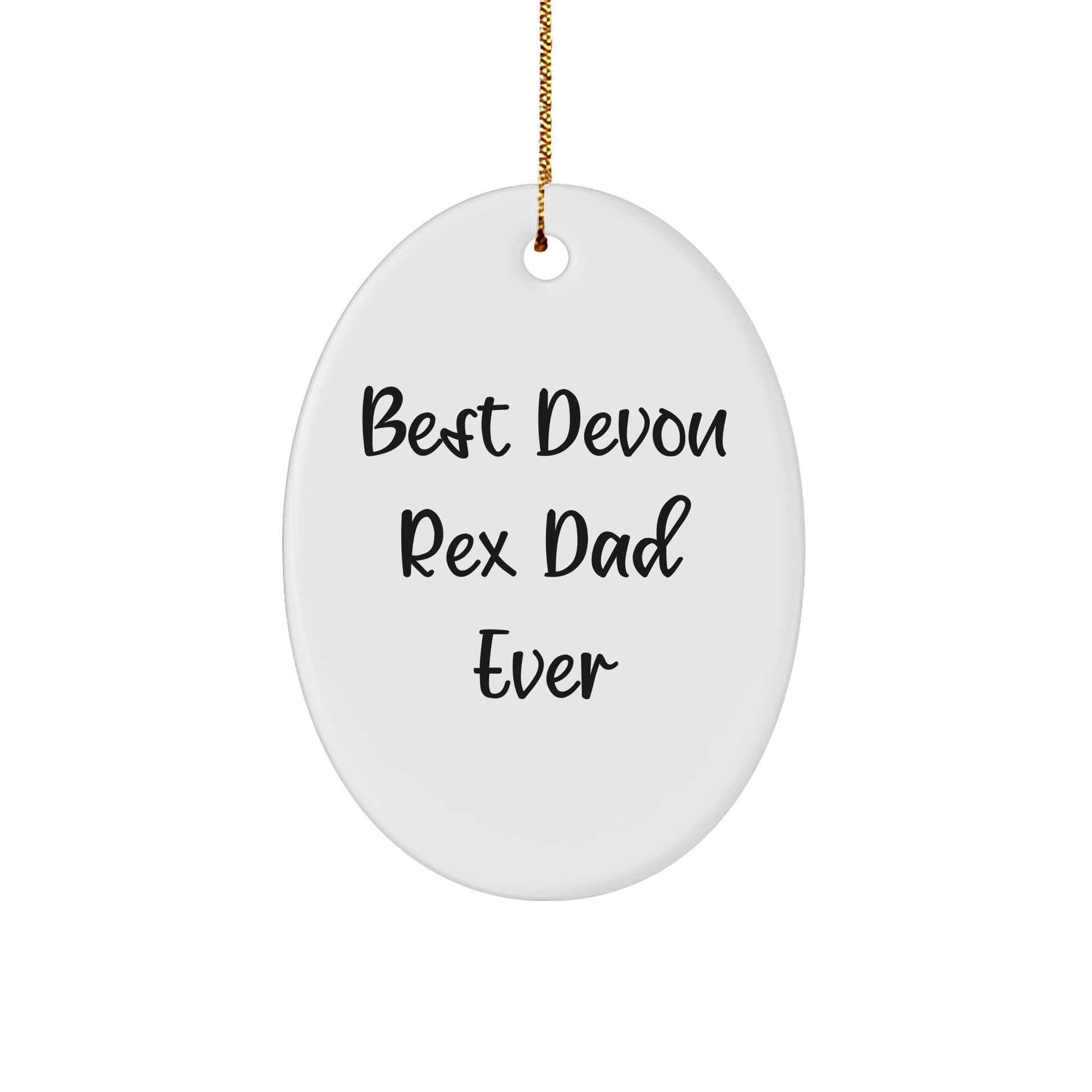 Funny Devon Rex Cat Gifts from Mom, Dad, or Friends this Christmas - Best Devon Rex Dad Ever Oval Ornament - Image 1