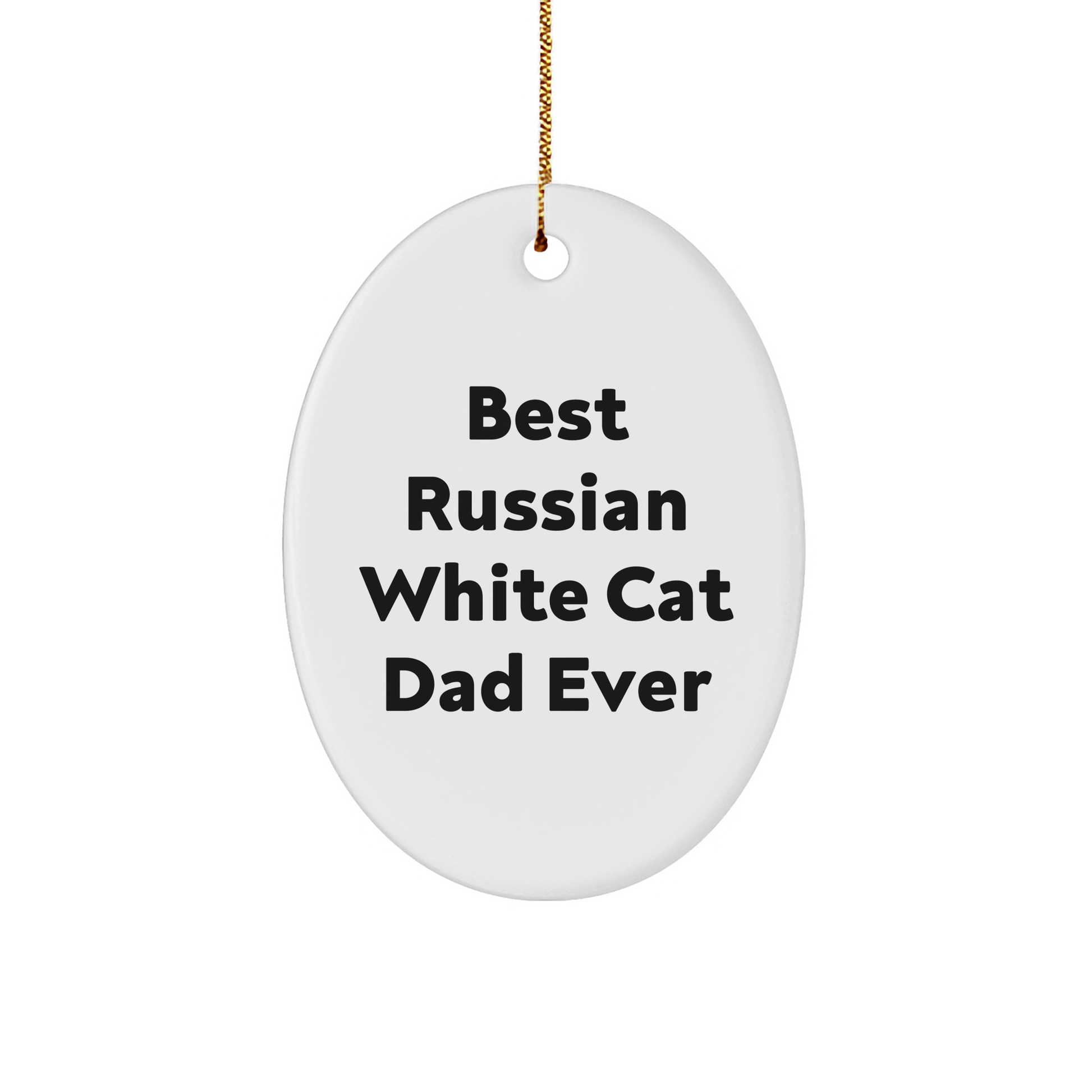 Funny Russian White Cat Dad Ever Gifts Oval Ornament, Gifts from Family for Russian White Cat, Unique Christmas Unique Gifts - Image 1