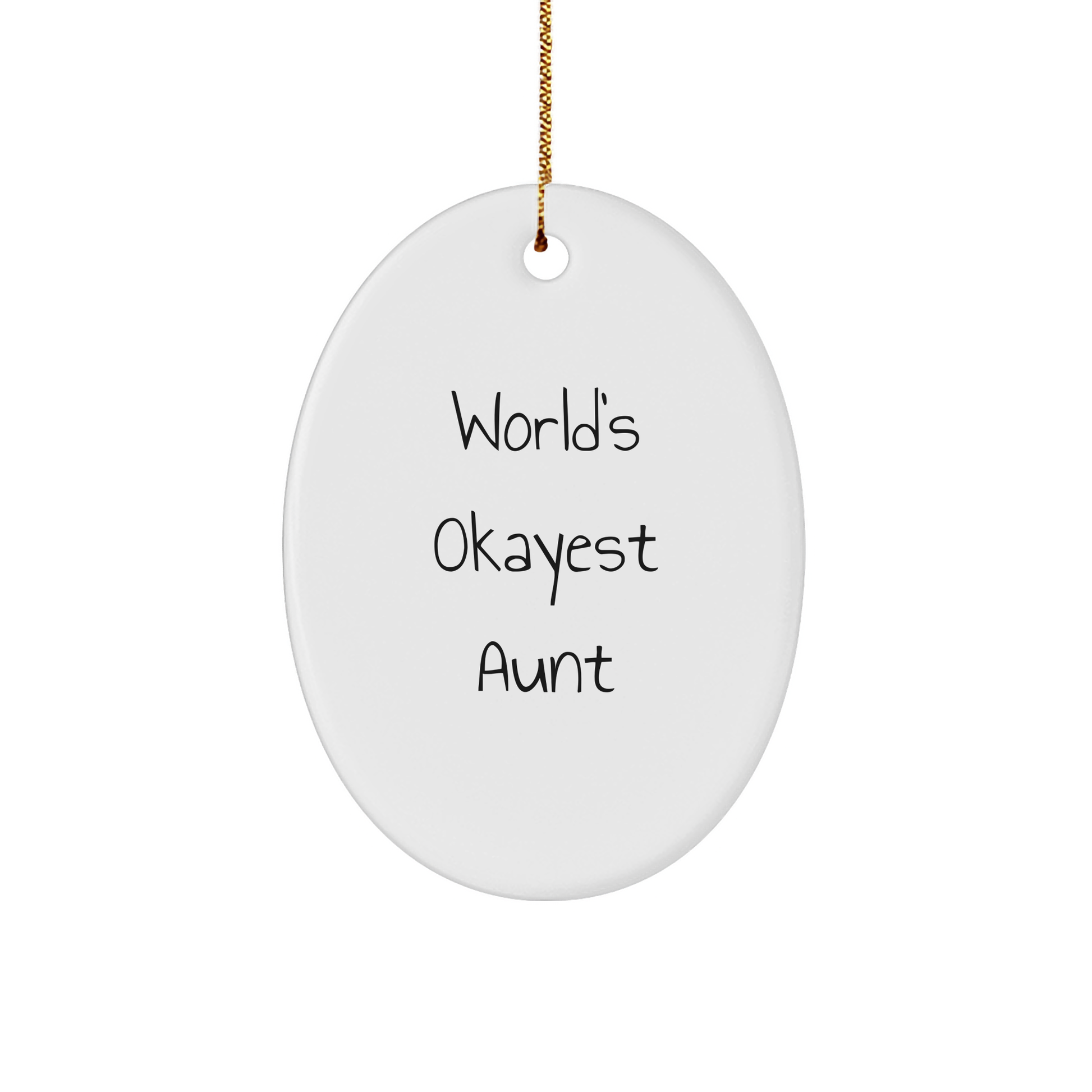 Funny Aunt Gifts from Family - World's Okayest Aunt Oval Ornament for Christmas - Image 1