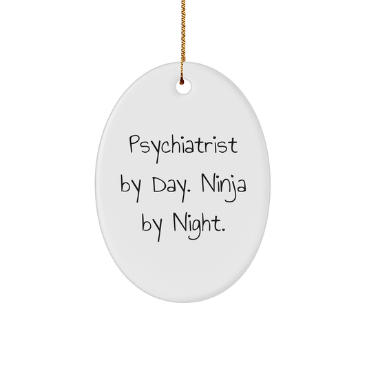 Psychiatrist Gift Ideas for Men By Day, Ninja By Night Oval Ornament, Funny Christmas Ornament for Home Decor - Image 1