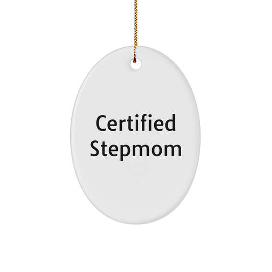 Funny Stepmom Gifts from Family, Stepmom Oval Ornament, Certified Stepmom Christmas Unique Gifts - Image 1