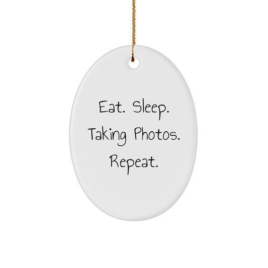 Funny Taking Photos Gifts for Friends - Eat. Sleep. Taking Photos. Repeat. Oval Ornament, White, Christmas - Image 1