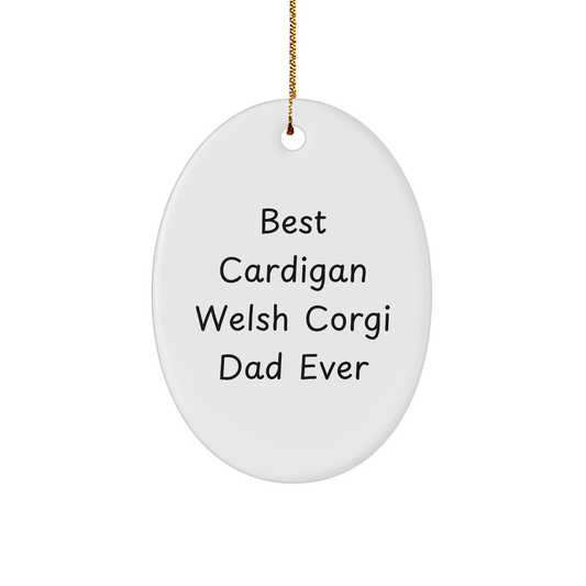 Funny Cardigan Welsh Corgi Dog Gifts from Dad Ever, Oval Ornament for Men, Women, Friends, and Family - Image 1