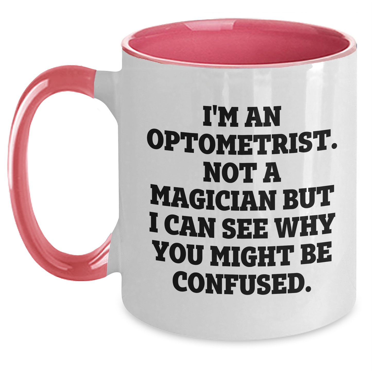 Gifts from Friends and Family for Optometrists - Two Tone Coffee Mug, Funny Quote, Graduation Unique Gifts - Main