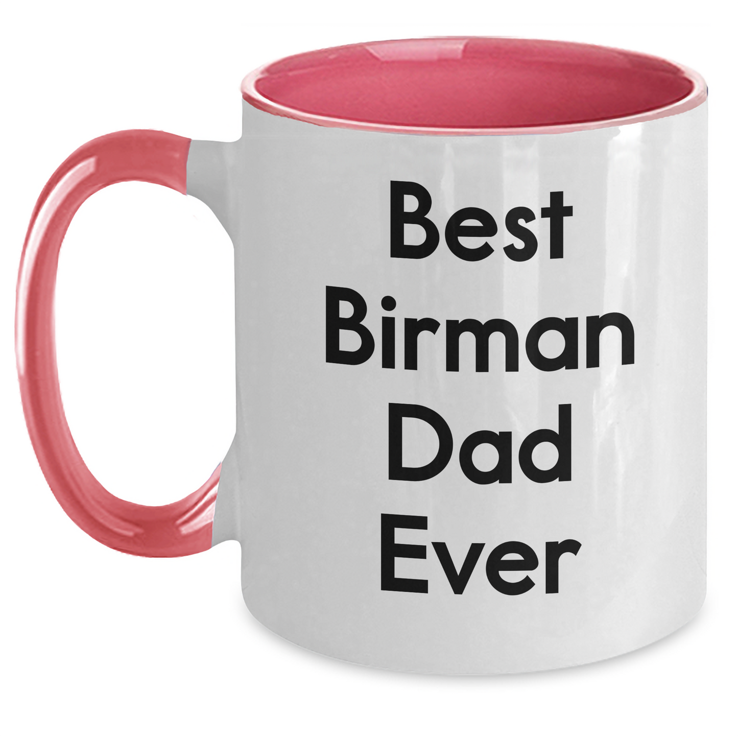 Funny Birman Cat Lovers Gifts from Dad to Best Birman Dad Ever on Two Tone Coffee Mug for Father's Day - Main