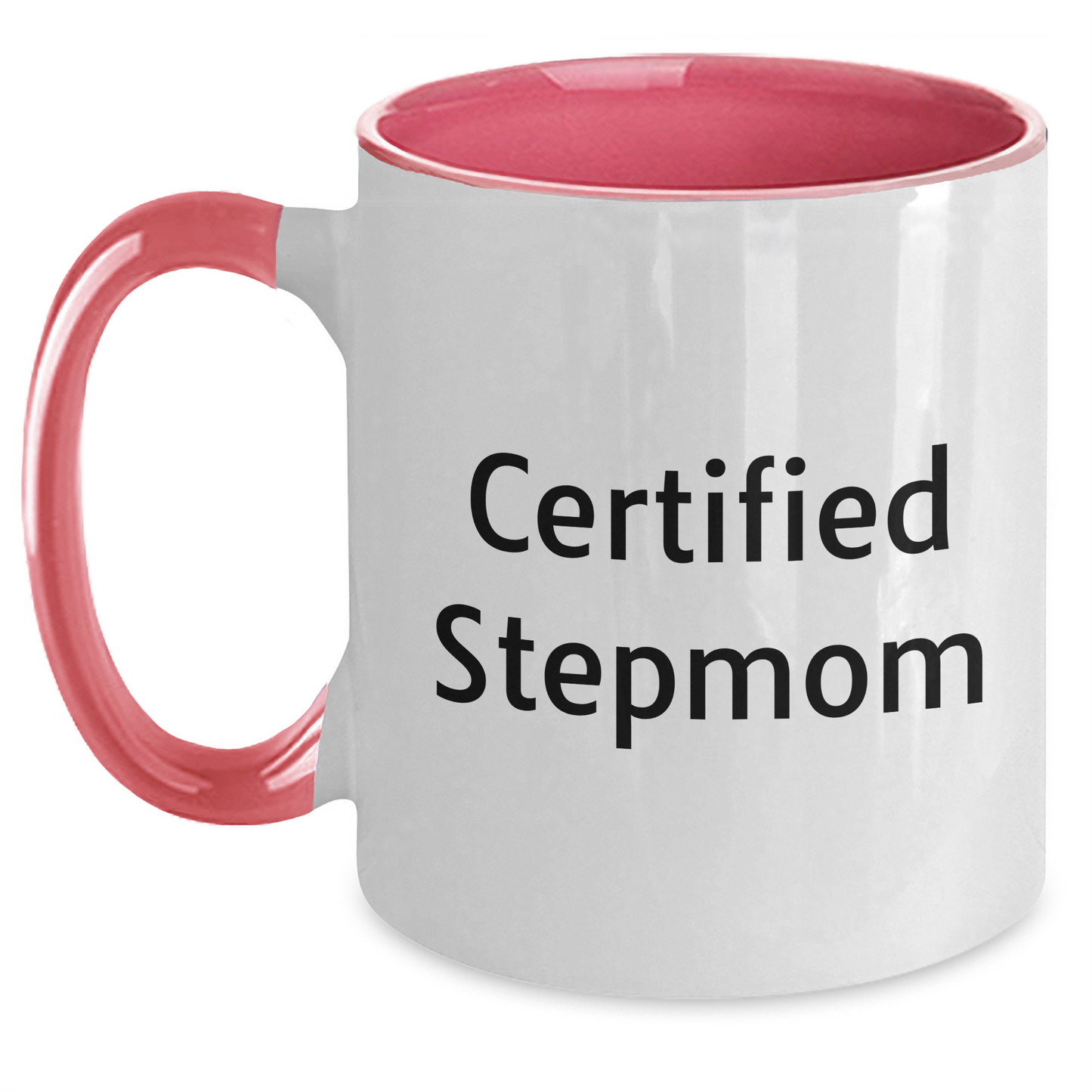 Funny Stepmom Gifts from Men to Certified Stepmom on Graduation, Two Tone Coffee Mug with Inspirational Quote - Main