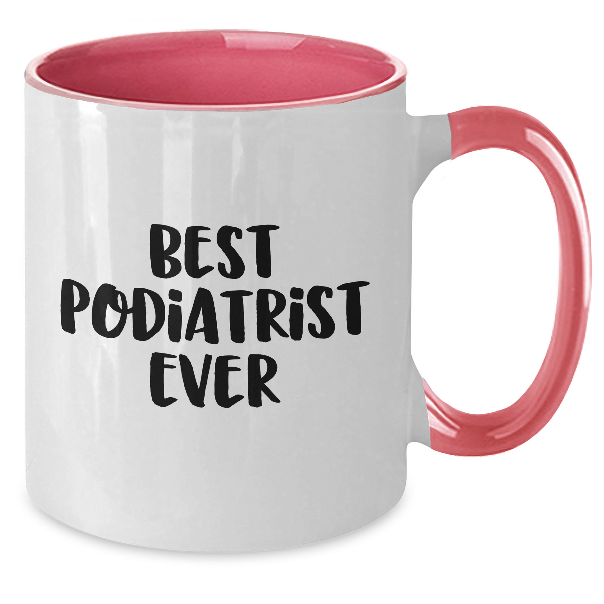 Funny Gifts from Men to Best Podiatrist Ever, Two Tone Coffee Mug for Father's Day, Gifts for Podiatrist - Additional