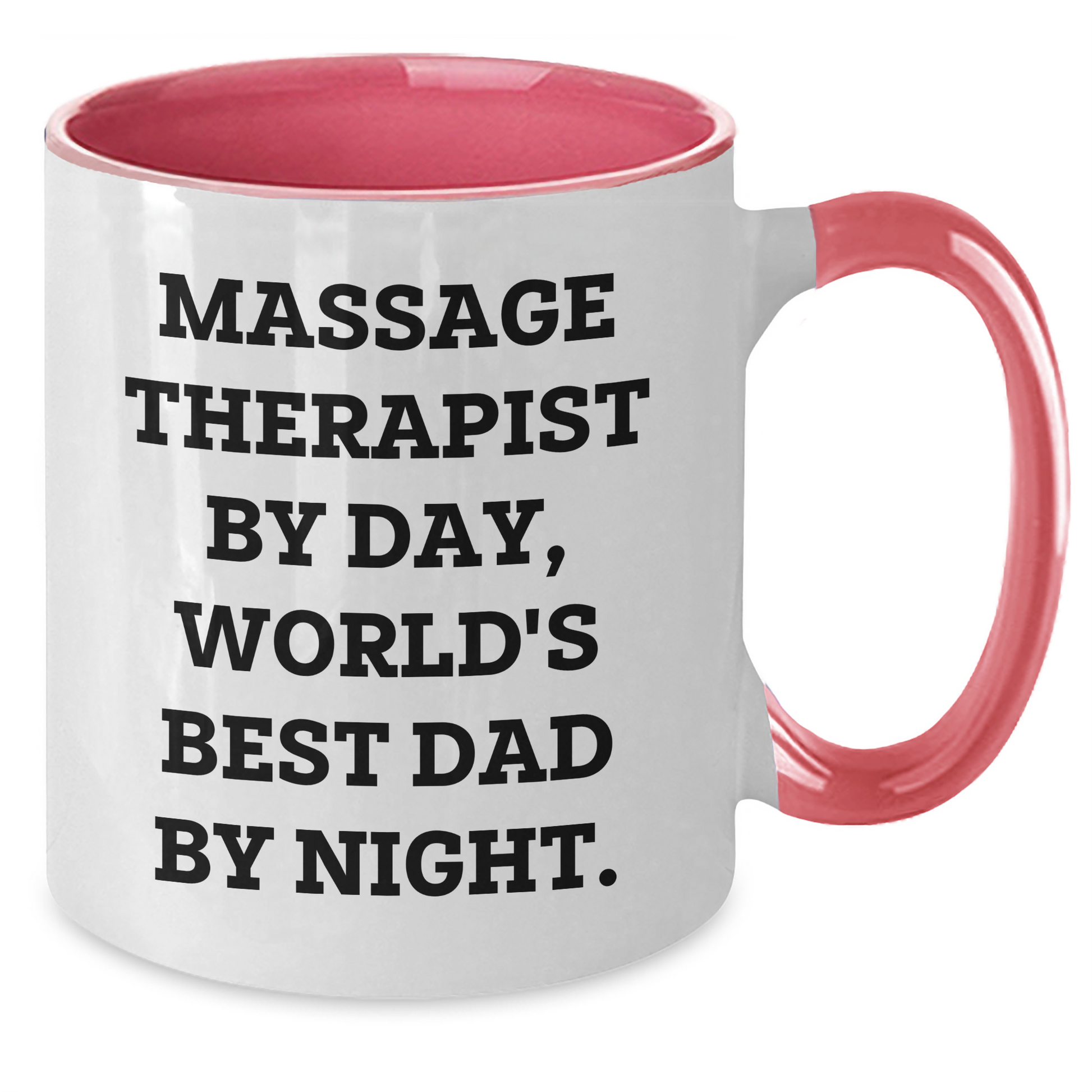 Massage Therapist Gifts from Men - Funny Two Tone Coffee Mug, 'Massage Therapist By Day, World's Best Dad By Night.', for Father's Day - Additional