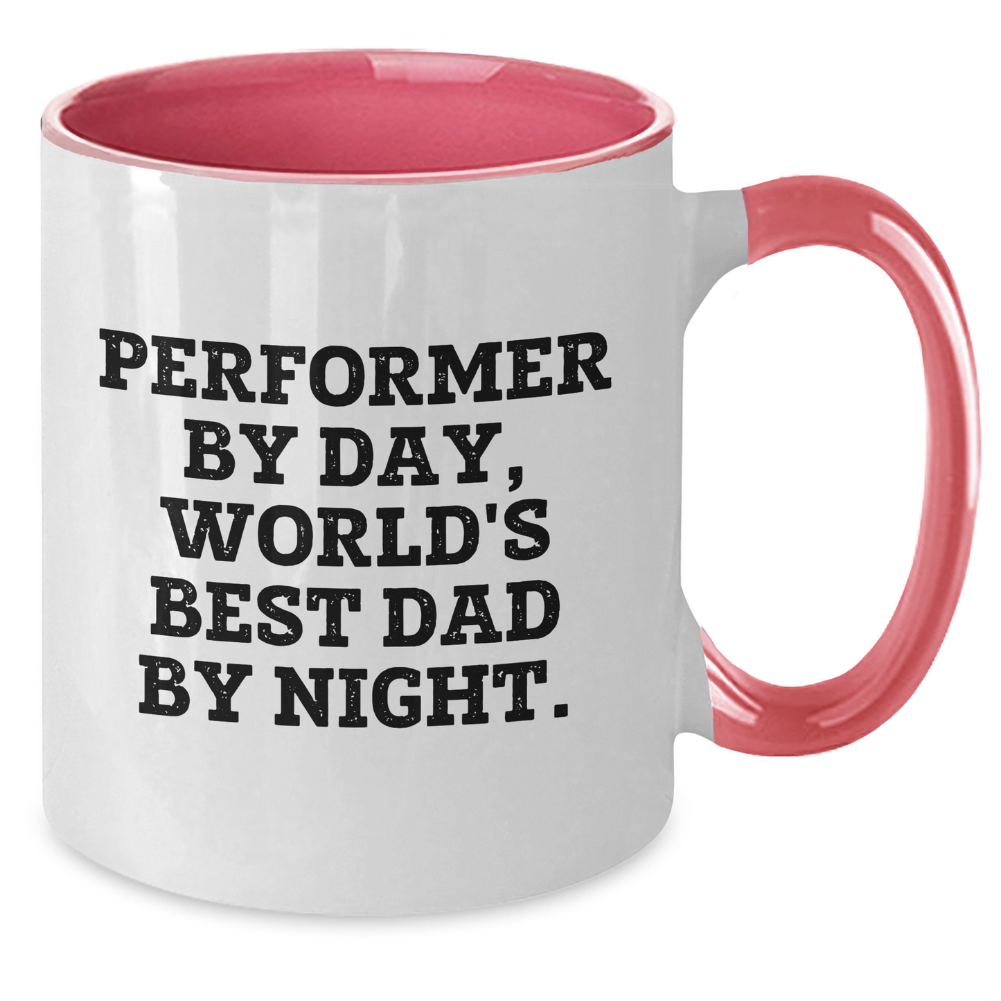Funny Performer Gifts: Performer By Day, World's Best Dad By Night. Two Tone Coffee Mug for Father's Day - Additional