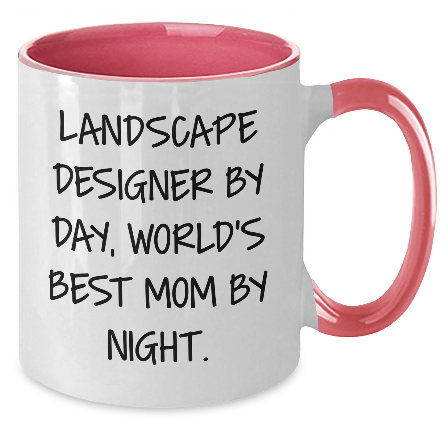 Landscape Designer Gifts from Mom - Funny Two Tone Coffee Mug for Graduation, 'Landscape Designer By Day, World's Best Mom By Night.' - Additional