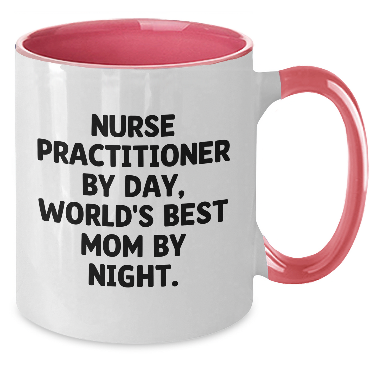 Nurse Practitioner Gifts from Friends, Two Tone Coffee Mug, 'Nurse Practitioner By Day, World's Best Mom By Night', Graduation Unique Gifts for Her - Additional
