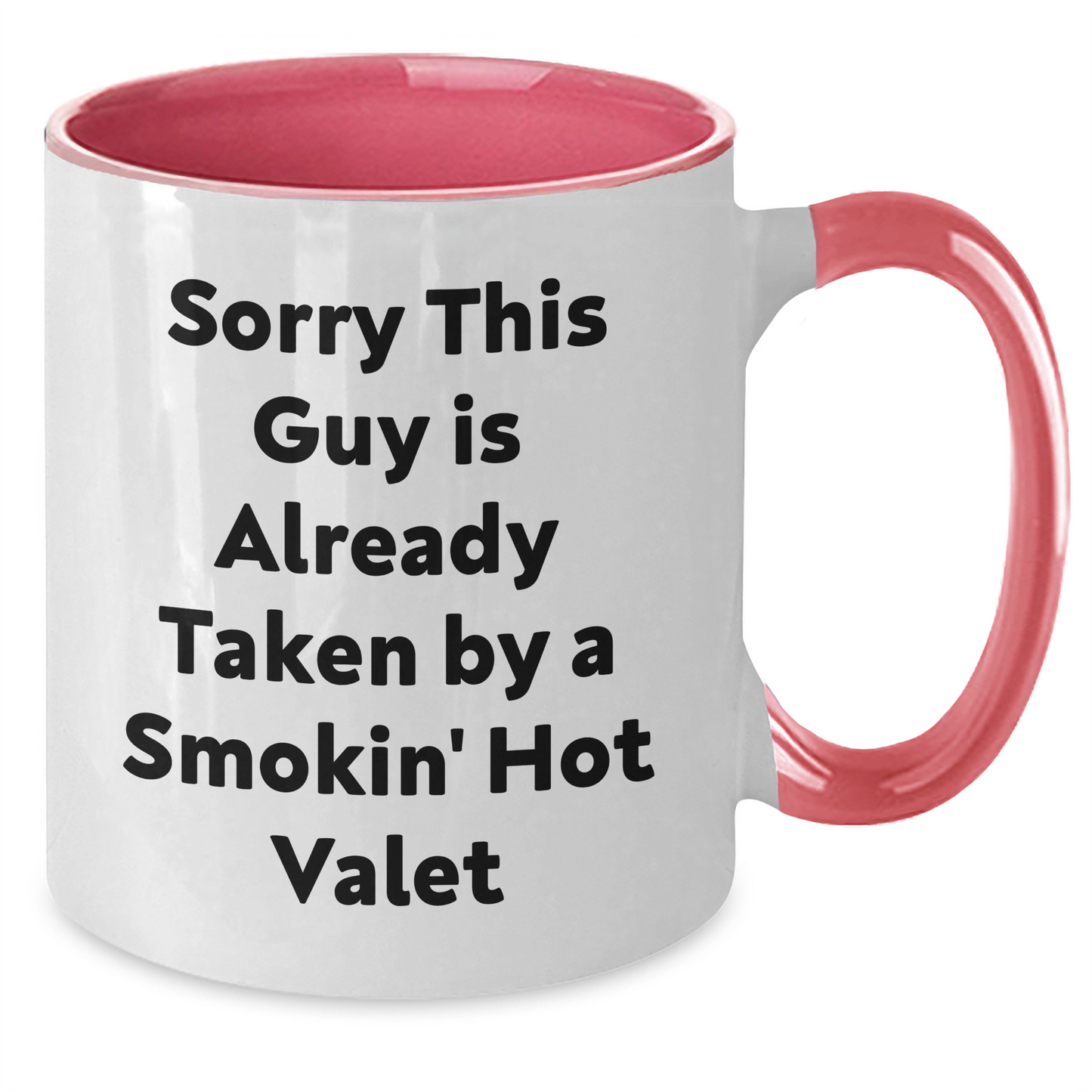 Funny Valet Gifts from Friends - Sorry This Guy Is Already Taken Two Tone Coffee Mug for Men on Father's Day - Additional