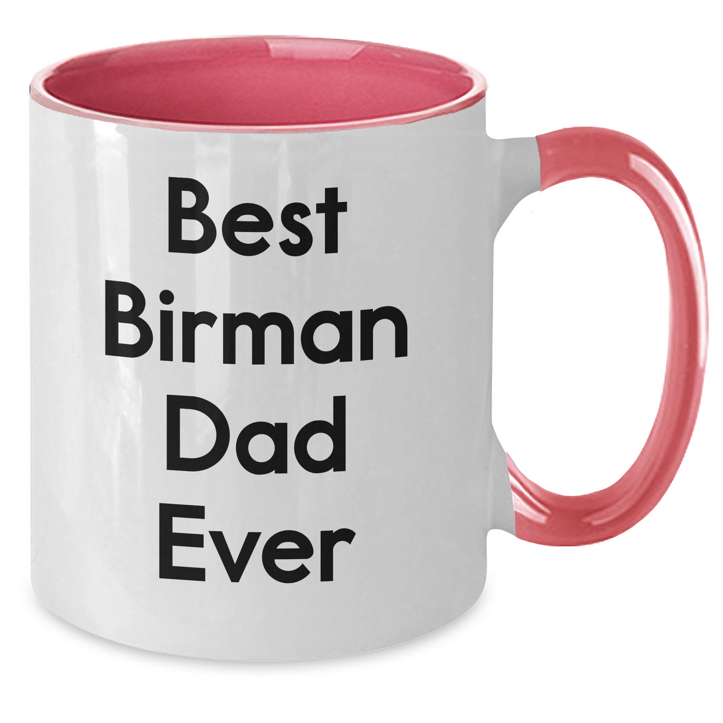 Funny Birman Cat Lovers Gifts from Dad to Best Birman Dad Ever on Two Tone Coffee Mug for Father's Day - Additional