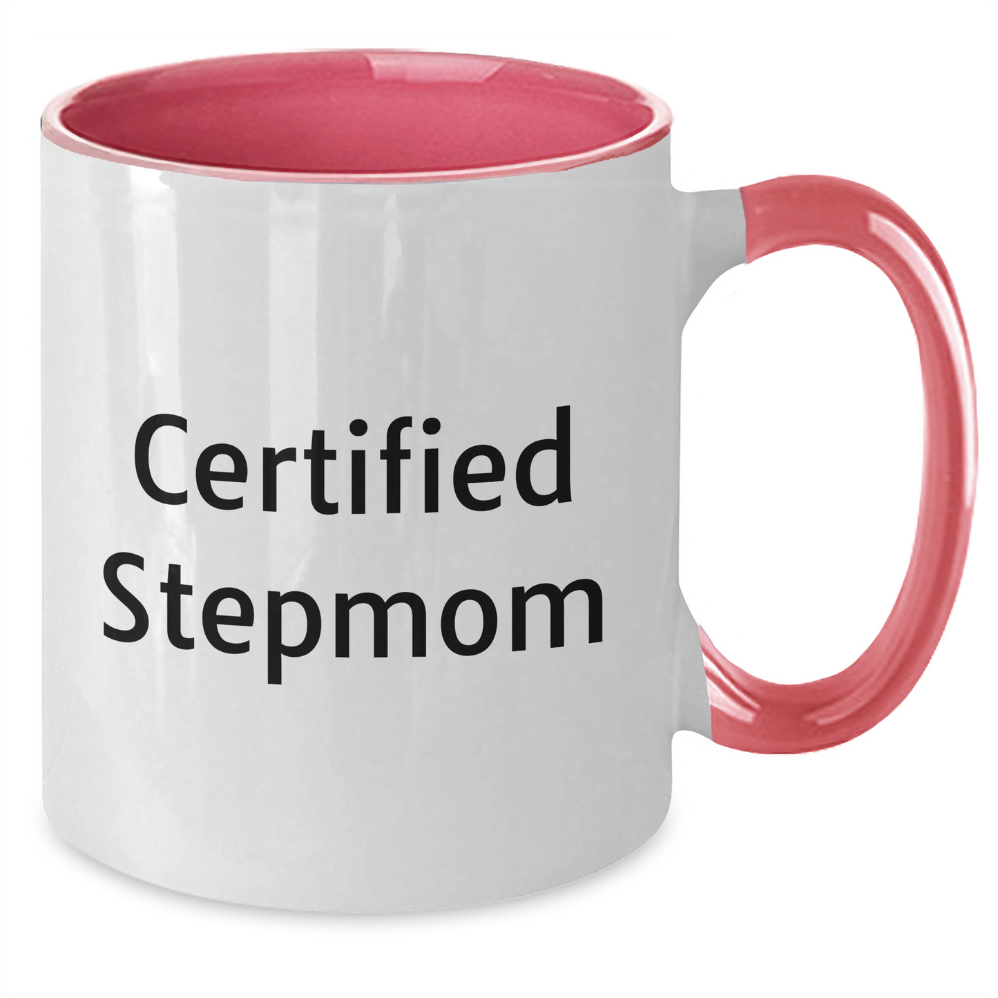 Funny Stepmom Gifts from Men to Certified Stepmom on Graduation, Two Tone Coffee Mug with Inspirational Quote - Additional