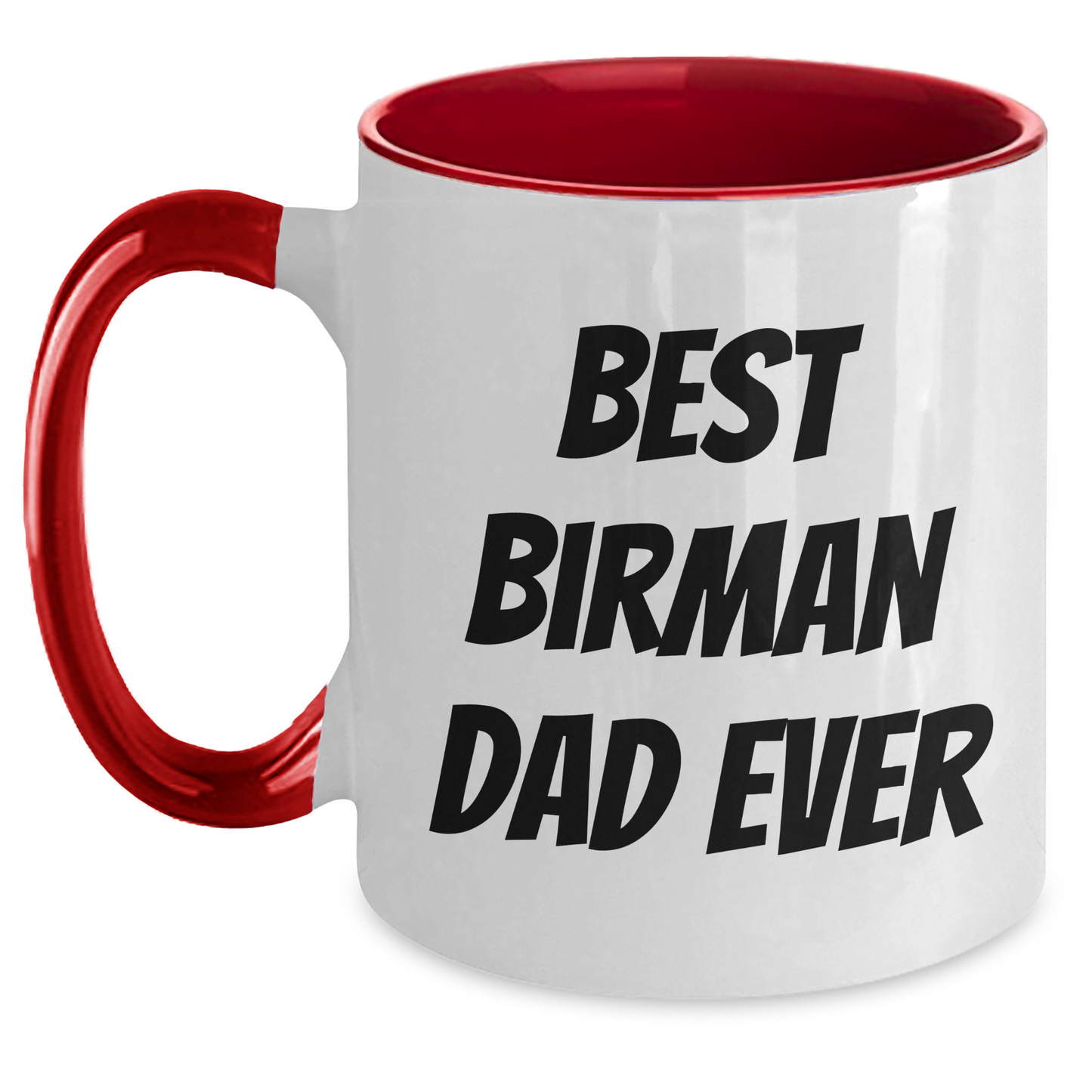 Funny Birman Cat Gifts from Men for Best Birman Dad Ever - Two Tone Coffee Mug, Father's Day Unique - Main