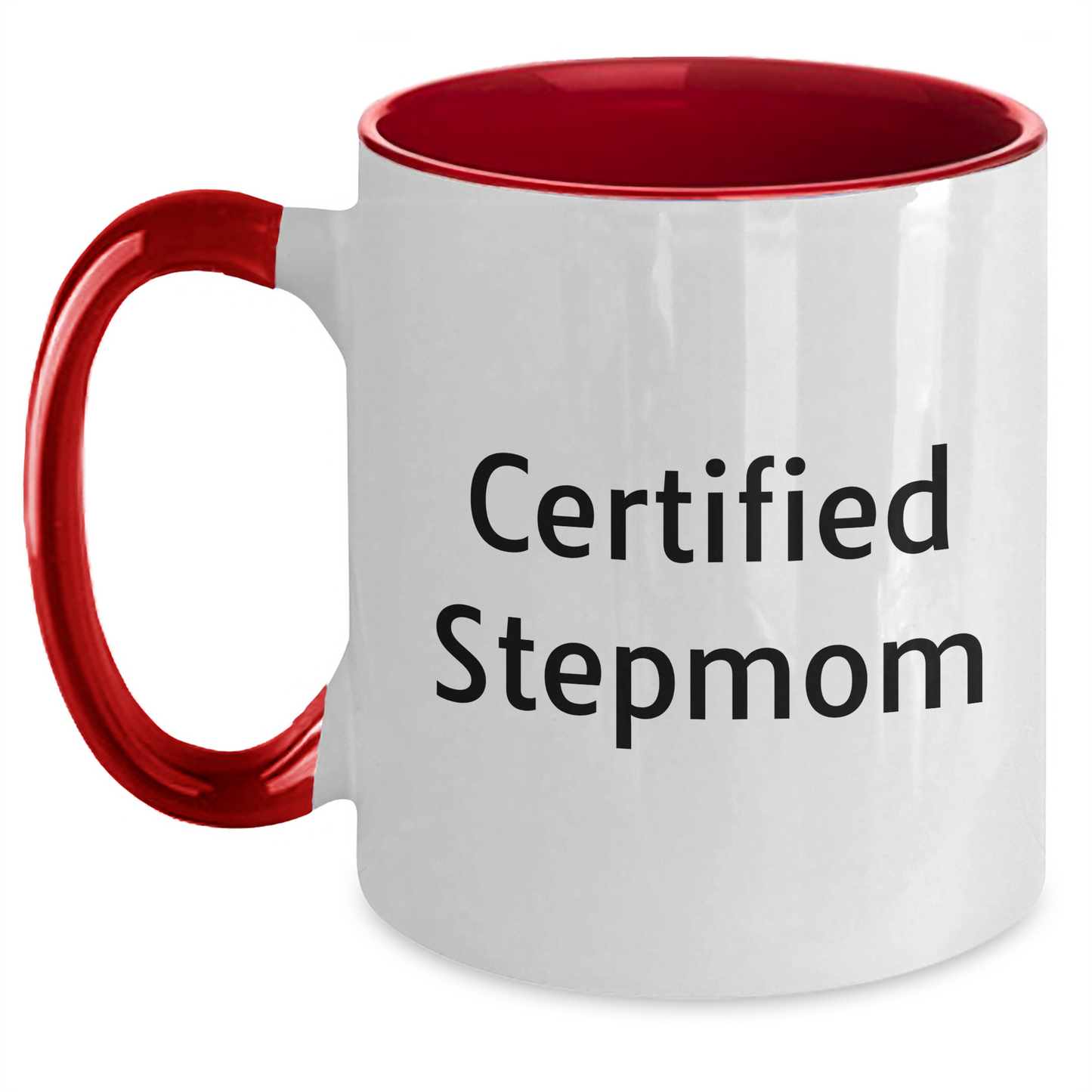 Funny Stepmom Gifts from Men to Certified Stepmom on Graduation, Two Tone Coffee Mug with Inspirational Quote - Main