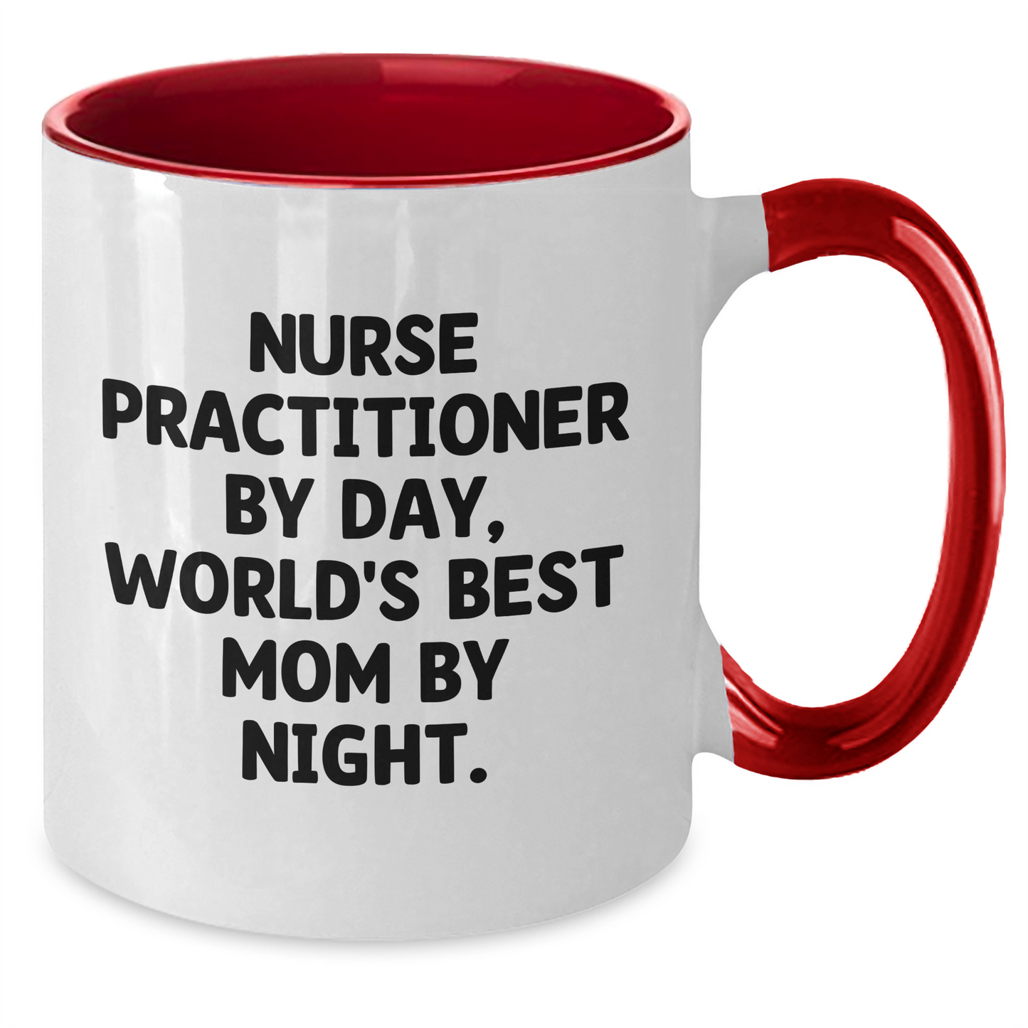 Nurse Practitioner Gifts from Friends, Two Tone Coffee Mug, 'Nurse Practitioner By Day, World's Best Mom By Night', Graduation Unique Gifts for Her - Additional
