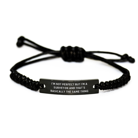 Funny Surveyor Gifts for Graduation - Rope Bracelet from Friends, Coworkers, or Family with 'I'm Not Perfect' Quote - Image 1