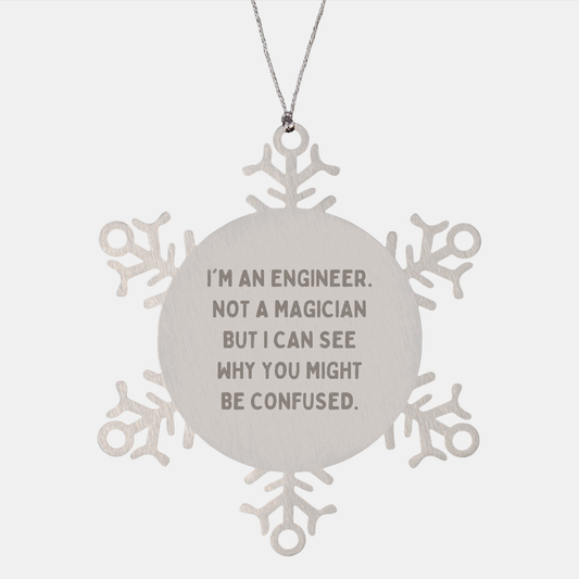 Engineer Snowflake Ornaments, Funny Gift for Men from Friends, Snowflake Decoration for Christmas, 'I'm an Engineer, Not a Magician...' - Image 1