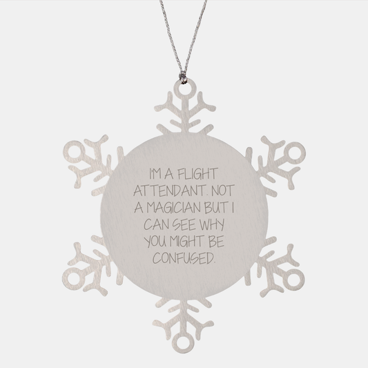 Flight Attendant Gifts, Funny Quote Snowflake Ornament, Christmas Unique Gifts from Friends to Flight Attendants, Gifts for Flight Attendants - Image 1
