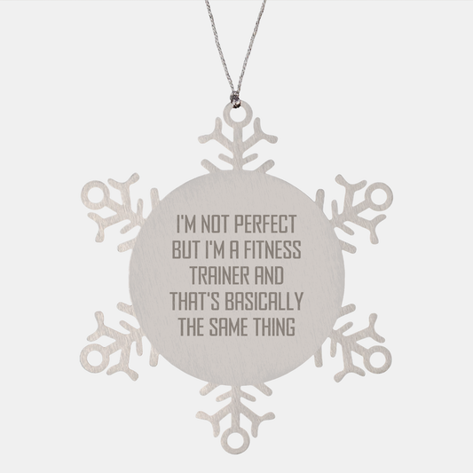 Fitness Trainer Snowflake Ornament, Funny Quote Gifts from Friends, Christmas Unique Gifts for Fitness Trainers, Men, Women - Image 1