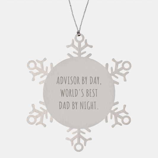 Funny Advisor Gifts, Snowflake Ornament for Men, Women, Friends, and Family, Christmas Unique Gifts from Advisor By Day, World's Best Dad By Night. - Image 1