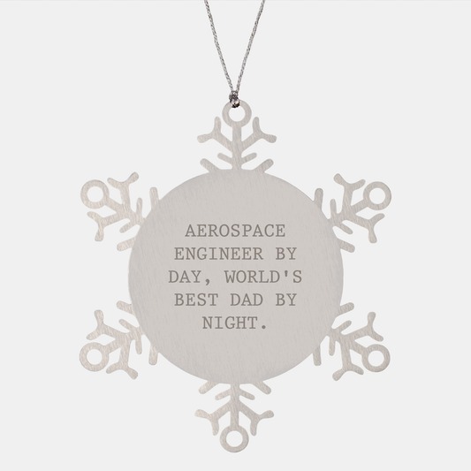Aerospace Engineer Gifts by Day, Snowflake Ornaments by Night, Funny Christmas Ornament for Men - Image 1