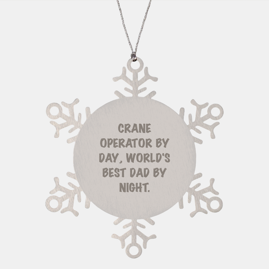 Crane Operator Gifts, Funny Snowflake Ornament, 'Crane Operator By Day, World's Best Dad By Night.' for Christmas Men Gifts from Friends and Family - Image 1